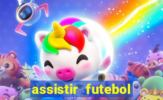 assistir futebol sem travar