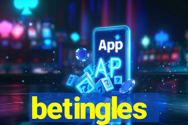 betingles