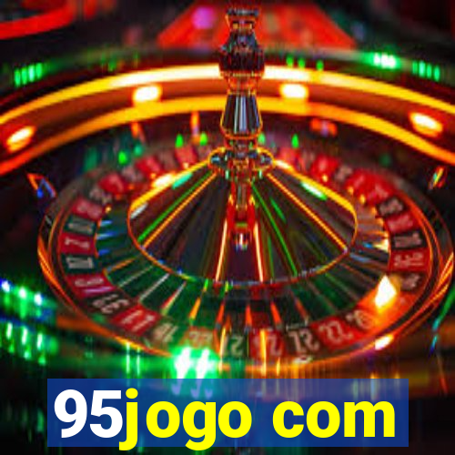 95jogo com