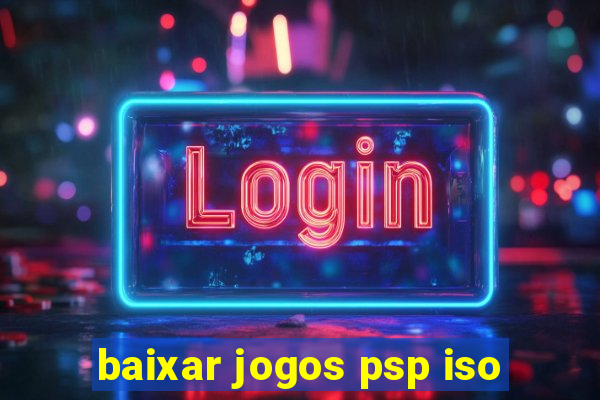 baixar jogos psp iso