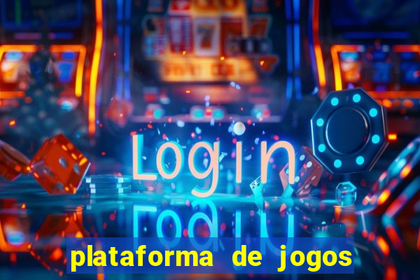 plataforma de jogos de ganhar dinheiro