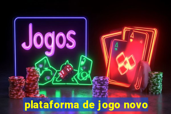 plataforma de jogo novo