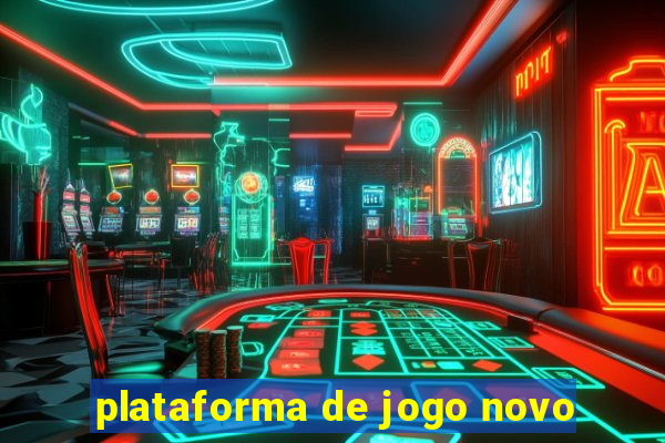 plataforma de jogo novo
