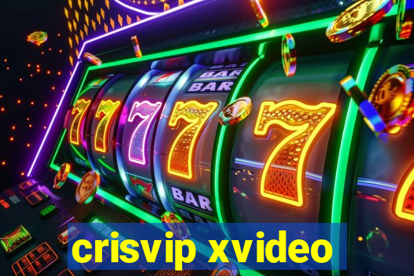 crisvip xvideo