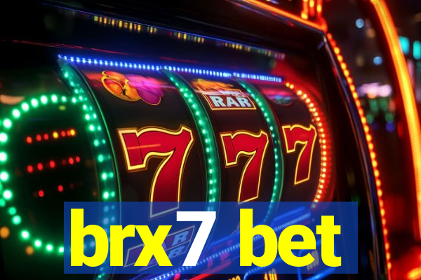 brx7 bet