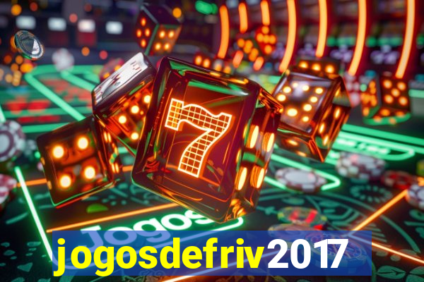 jogosdefriv2017