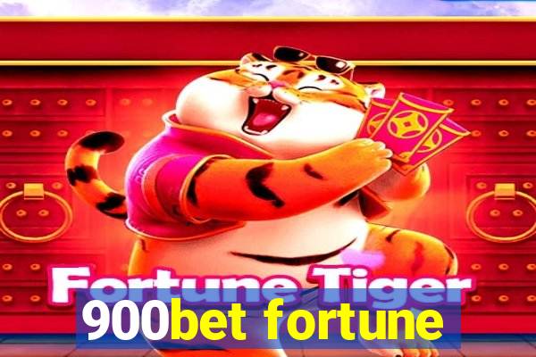 900bet fortune