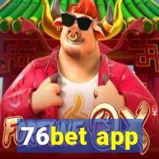 76bet app