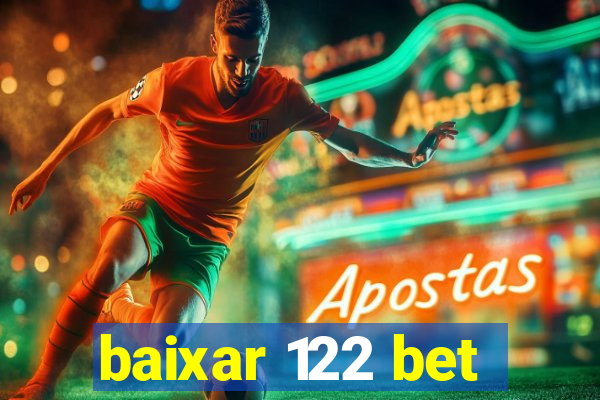 baixar 122 bet
