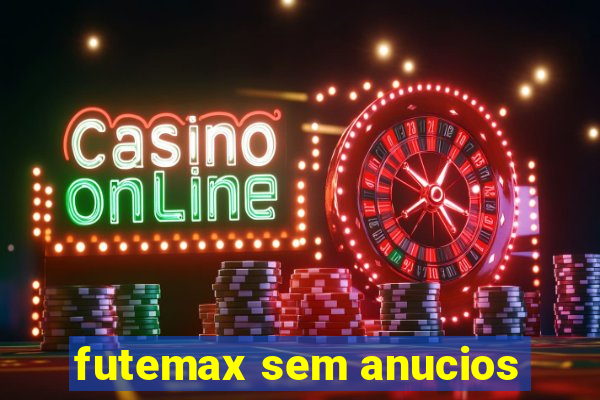 futemax sem anucios