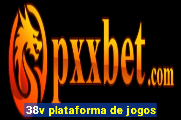 38v plataforma de jogos