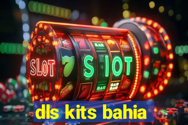 dls kits bahia