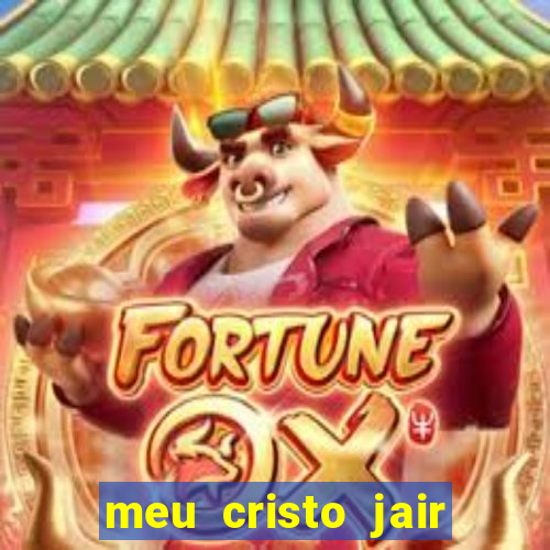 meu cristo jair santos playback