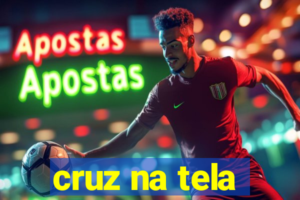 cruz na tela