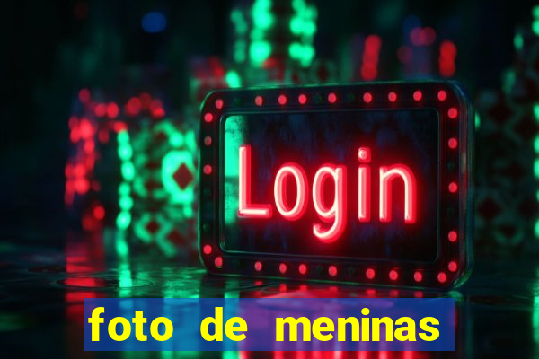 foto de meninas bonitas sem mostrar o rosto