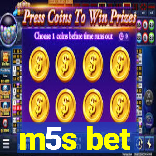 m5s bet