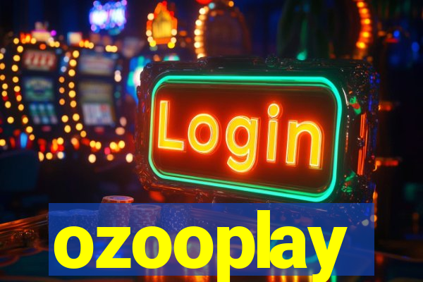 ozooplay