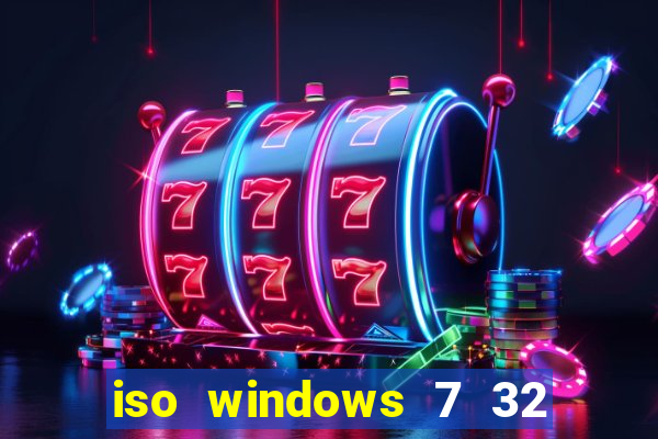 iso windows 7 32 bits pt br download