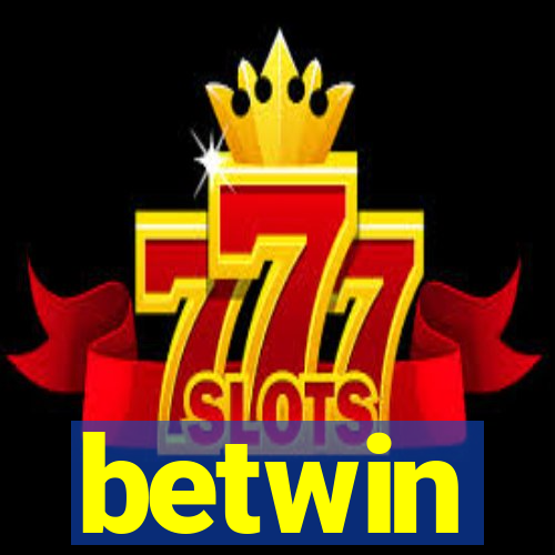 betwin