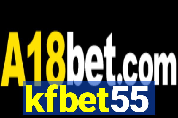 kfbet55