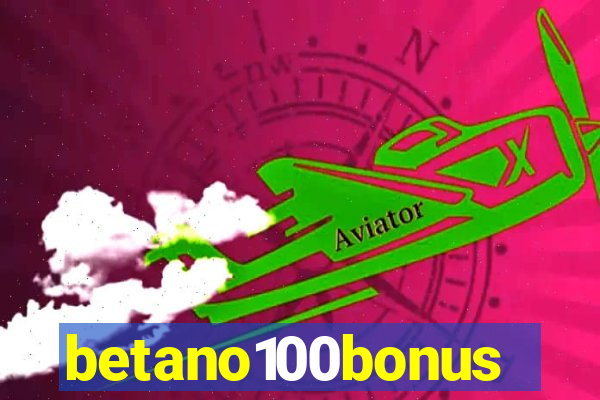 betano100bonus