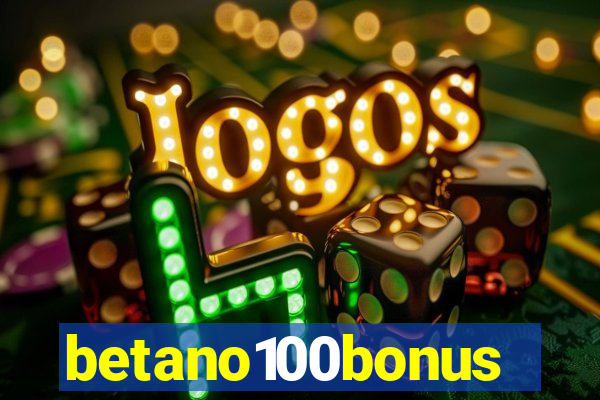 betano100bonus