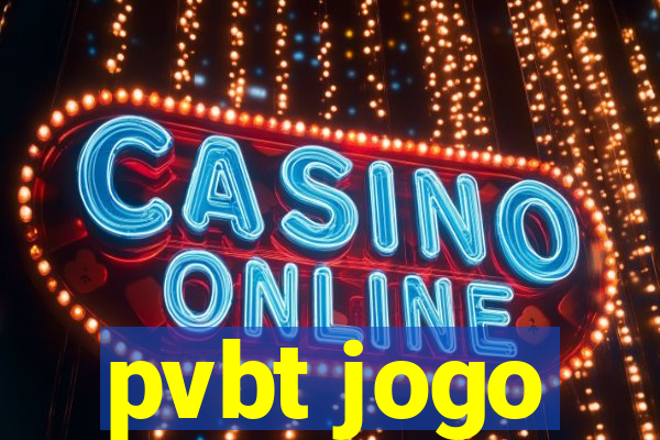 pvbt jogo