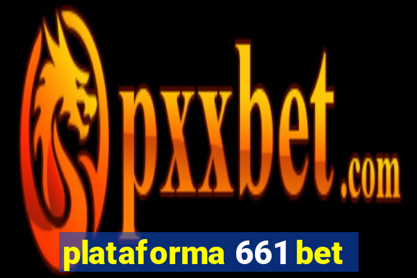 plataforma 661 bet