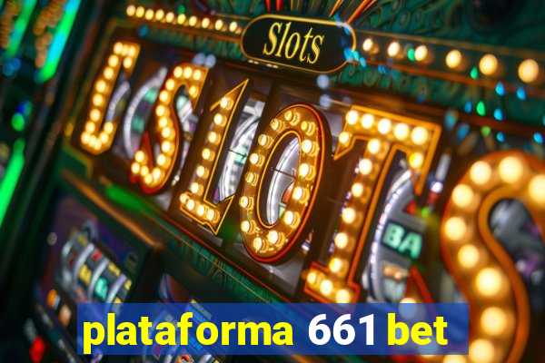 plataforma 661 bet