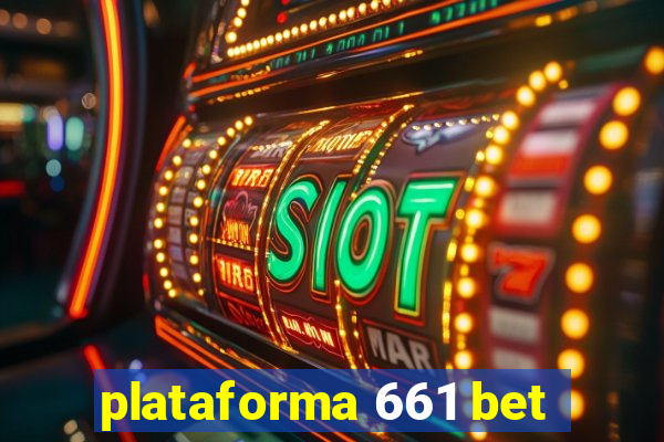 plataforma 661 bet