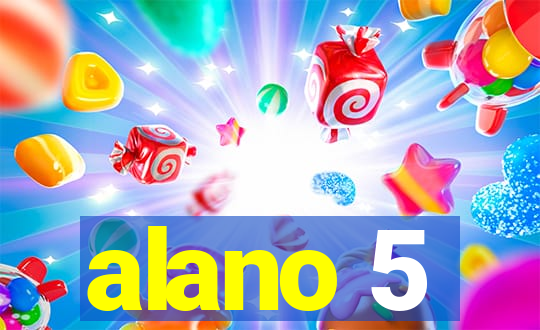 alano 5