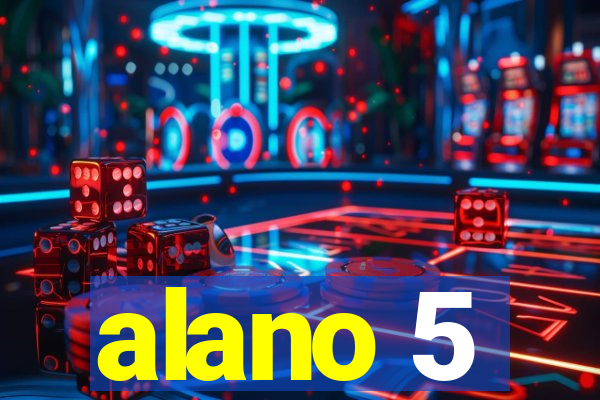 alano 5