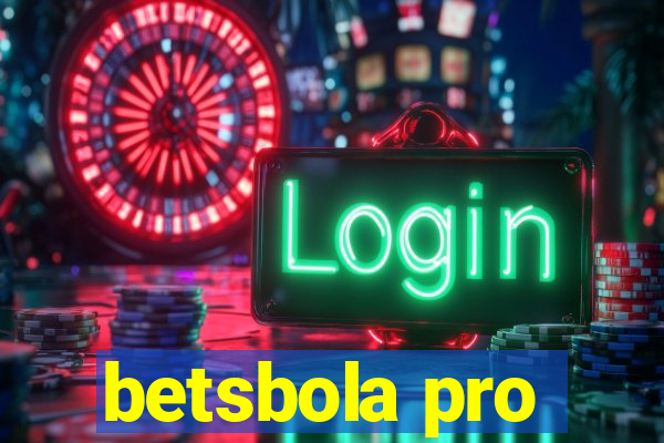 betsbola pro