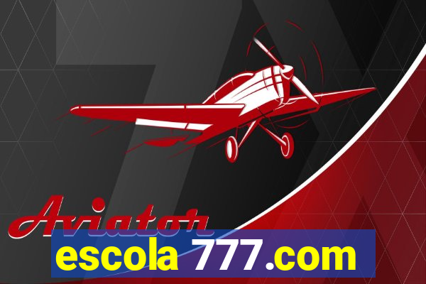 escola 777.com