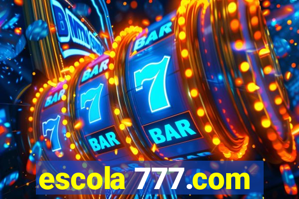 escola 777.com