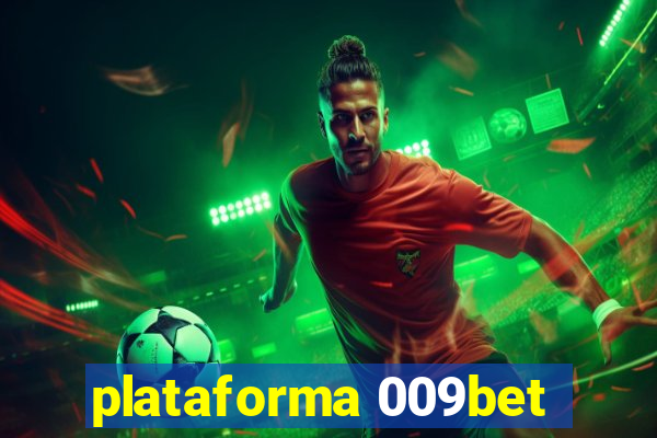 plataforma 009bet