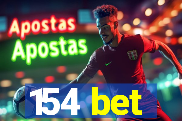 154 bet