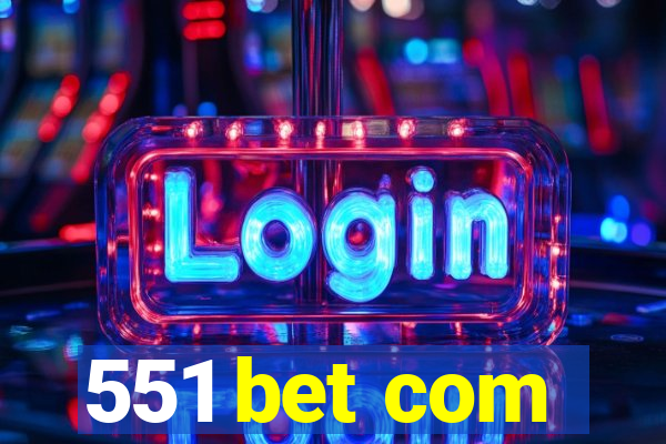 551 bet com