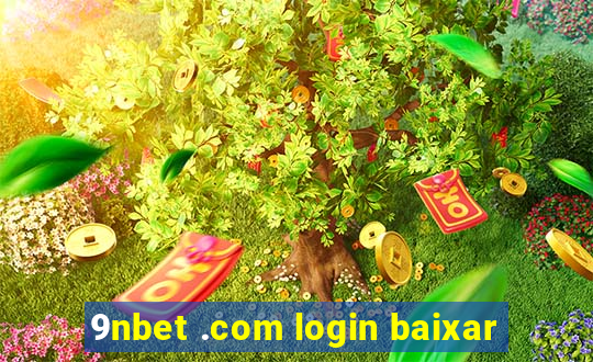 9nbet .com login baixar