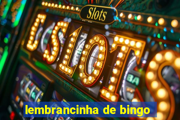 lembrancinha de bingo