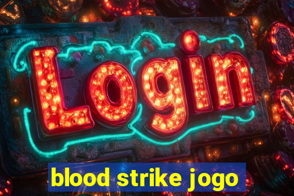 blood strike jogo
