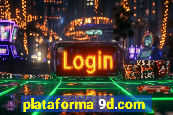 plataforma 9d.com