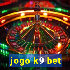 jogo k9 bet