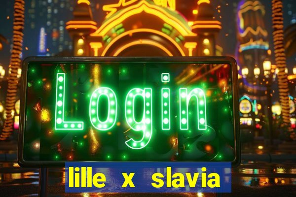 lille x slavia praga palpite