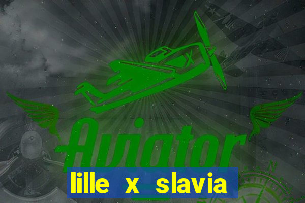 lille x slavia praga palpite