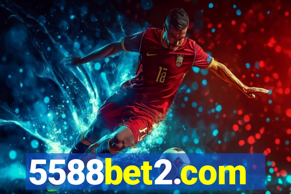 5588bet2.com