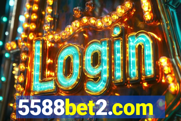 5588bet2.com