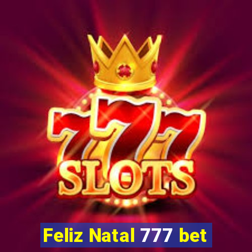 Feliz Natal 777 bet