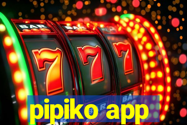 pipiko app