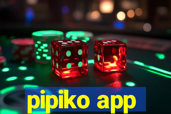 pipiko app